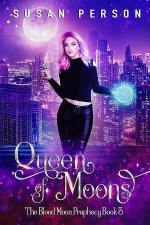Queen of Moons by Susan Person, Susan Person