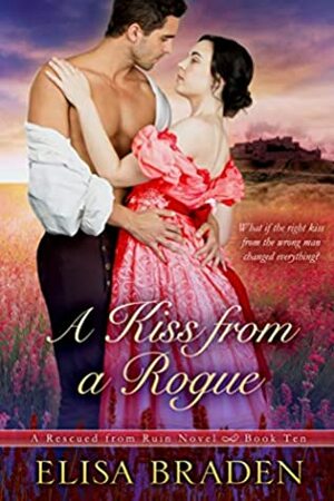 A Kiss from a Rogue by Elisa Braden