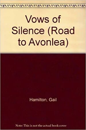 Vows of Silence by Gail Hamilton