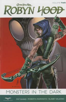 Robyn Hood, Volume 2: Monsters in the Dark by Patrick Shand