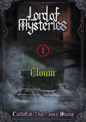 Lord of the Mysteries Volume 1: Clown by Cuttlefish That Loves Diving