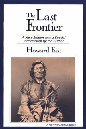 The Last Frontier by Howard Fast