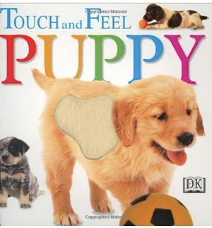 Touch and Feel: Puppy by Bob Gordon, Bob Gordon