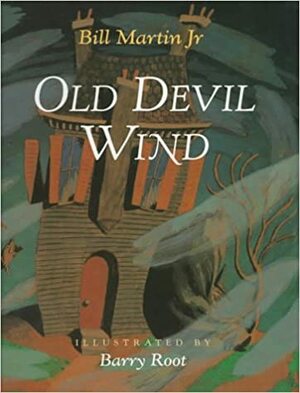 Old Devil Wind by Bill Martin Jr.