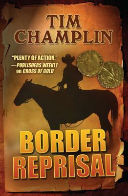 Border Reprisal by Tim Champlin