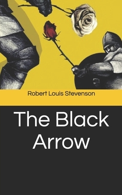 The Black Arrow by Robert Louis Stevenson