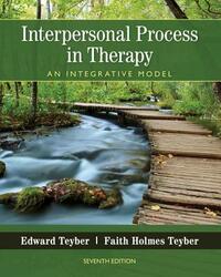 Interpersonal Process in Therapy: An Integrative Model by Faith Teyber, Edward Teyber