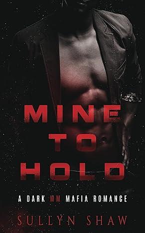 Mine to Hold by Sullyn Shaw