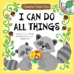 I Can Do All Things: Sing-A-Scripture Series with Music CD by Twin Sisters(r), Kim Mitzo Thompson, Karen Mitzo Hilderbrand