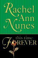 This Time Forever by Rachel Ann Nunes