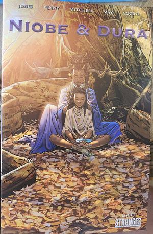 Niobe & Dura by Prentice Penny, Sebastian A. Jones, Sheldon Mitchell, Darrell May
