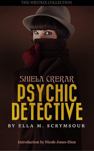 Shiela Crerar, Psychic Detective by Nicole Jones-Dion, Ella M. Scrymsour