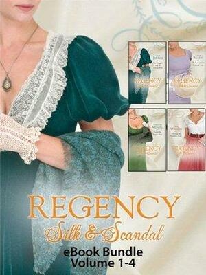 Regency Silk & Scandal eBook Bundle Volumes 1-4 by Louise Allen, Gayle Wilson, Christine Merrill, Julia Justiss