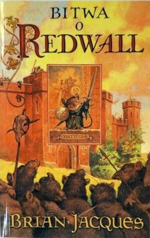 Bitwa o Redwall by Krzysztof Sokołowski, Brian Jacques