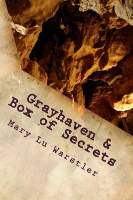 Grayhaven & Box of Secrets: Two Mystery Novellas by Mary Lu Warstler