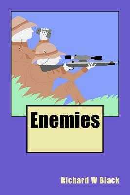Enemies by Richard W. Black