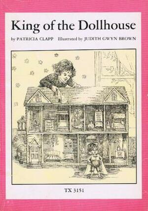 King of the Dollhouse by Patricia Clapp