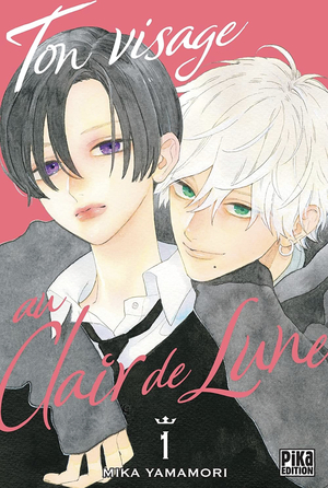 Ton visage au clair de lune, Tome 1 by Mika Yamamori