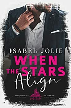 When the Stars Align by Isabel Jolie