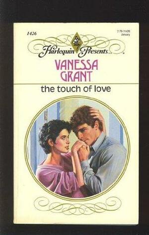 The Touch of Love by Vanessa Grant