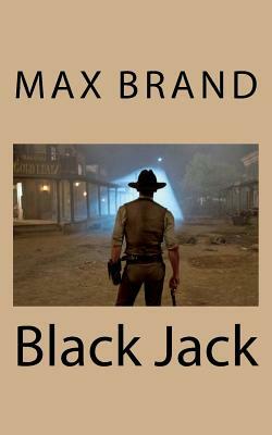 Black Jack by Max Brand