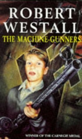 The Machine-Gunners by Robert Westall, Sophy Williams
