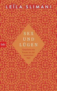 Sex und Lügen: Gespräche mit Frauen aus der islamischen Welt by Amelie Thoma, Leïla Slimani