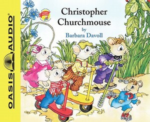 Christopher Churchmouse by Barbara Davoll