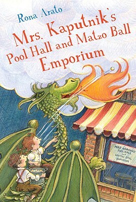 Mrs. Kaputnik's Pool Hall and Matzo Ball Emporium by Rona Arato