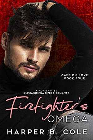Firefighter's Omega by Harper B. Cole