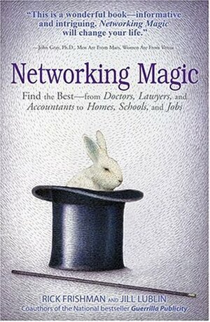 Networking Magic by Jill Lublin, Rick Frishman, Mark Steisel