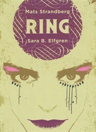 Ring by Mats Strandberg, Sara Bergmark Elfgren