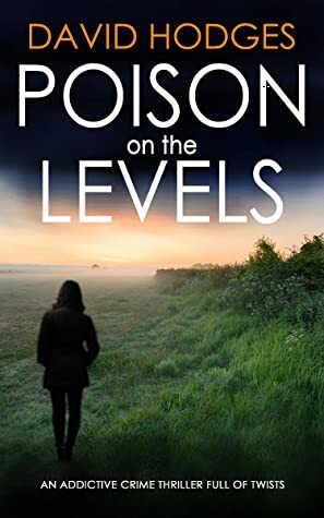 Poison on the Levels by David Hodges