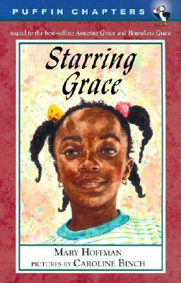 Starring Grace by Mary Hoffman, Caroline Binch
