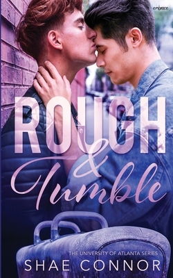 Rough and Tumble by Shae Connor