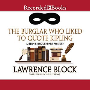 The Burglar Who Liked to Quote Kipling by Lawrence Block