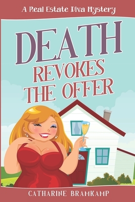 Death Revokes the Offer: Killer views/dead body in kitchen/make offer by Catharine Bramkamp
