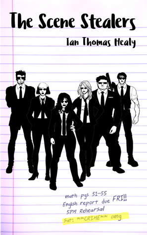 The Scene Stealers by Ian Thomas Healy