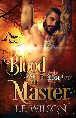 Blood of the Master by L.E. Wilson