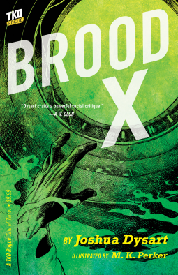 Brood X by Joshua Dysart