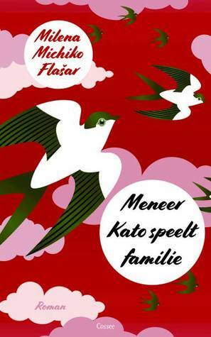 Meneer Kato speelt familie by Milena Michiko Flašar