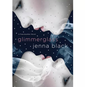 Glimmerglass by Jenna Black