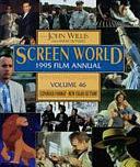 Screen World 1995 Film Annual: With 1000 Photographs: Expanded Format - New Color Section! by John Willis