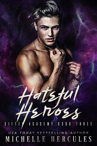 Hateful Heroes by Michelle Hercules