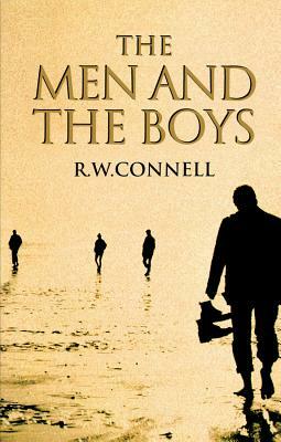 The Men and the Boys by Nick Bouras, R. W. Connell, Robert W. Connell