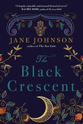 The Black Crescent by Jane Johnson