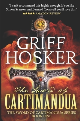 The Sword of Cartimandua by Griff Hosker