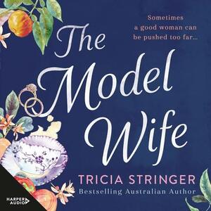 The Model Wife by Tricia Stringer