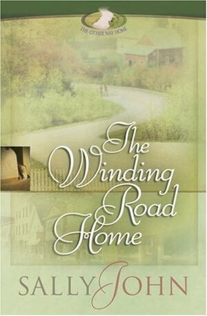 The Winding Road Home by Sally John