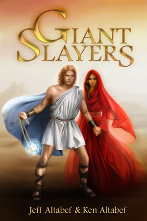 Giant Slayers by Jeff Altabef, Ken Altabef